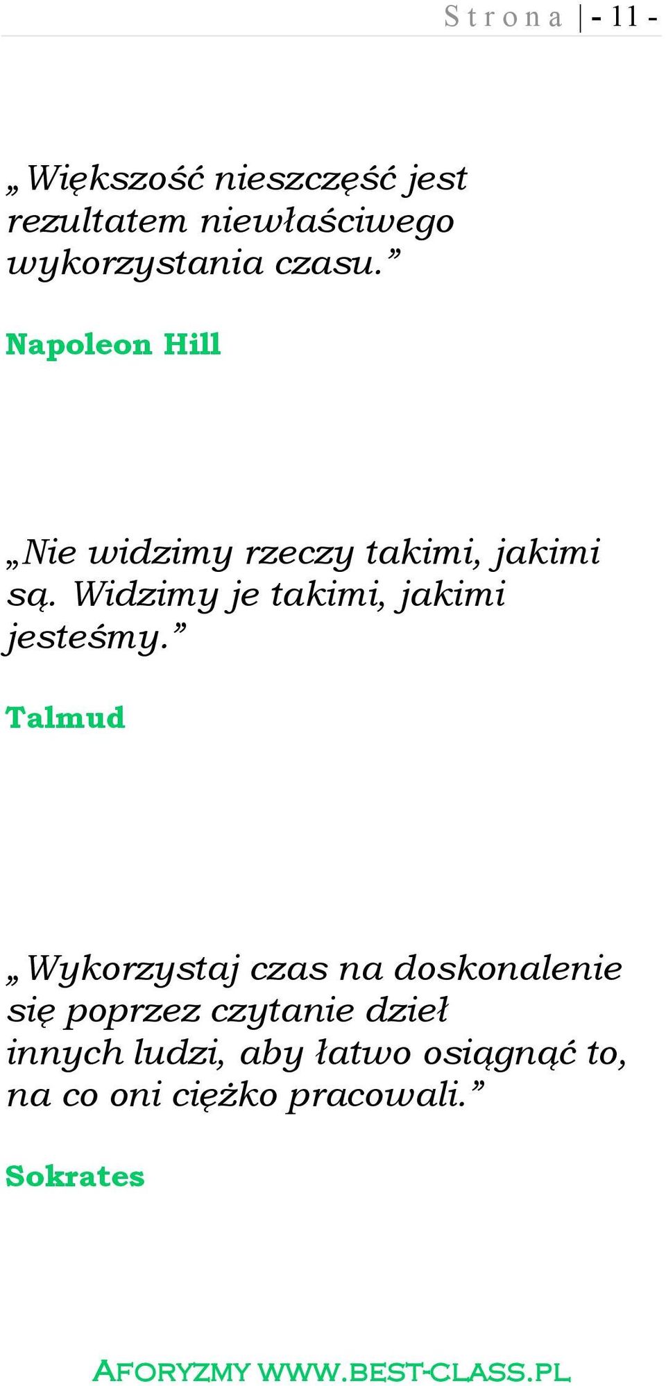 Widzimy je takimi, jakimi jesteśmy.