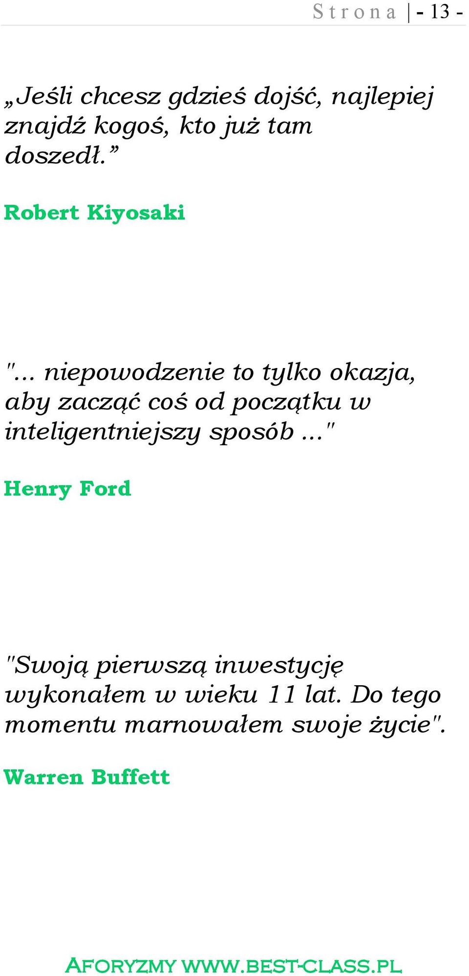 .. niepowodzenie to tylko okazja, aby zacząć coś od początku w