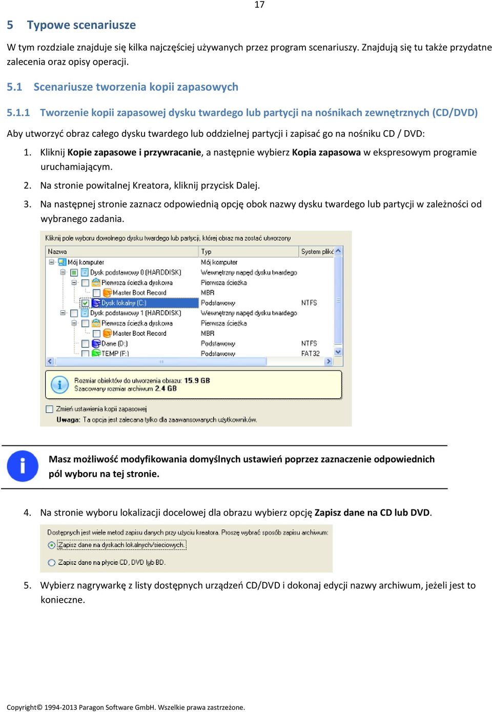 Kliknij Kopie zapasowe i przywracanie, a następnie wybierz Kopia zapasowa w ekspresowym programie uruchamiającym. 2. Na stronie powitalnej Kreatora, kliknij przycisk Dalej. 3.