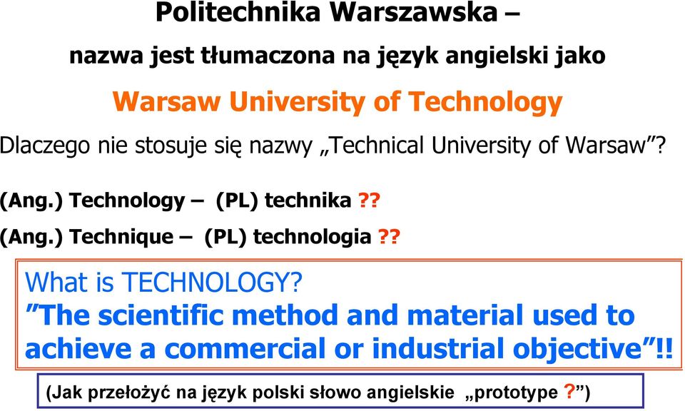 ? What is TECHNOLOGY?
