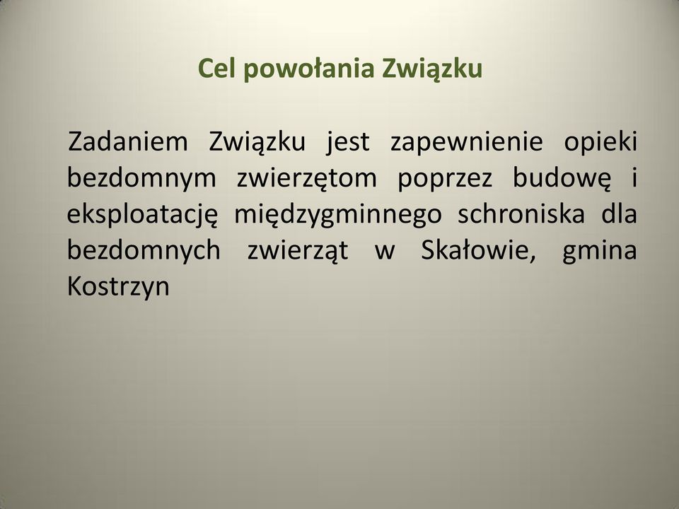 budowę i eksploatację międzygminnego schroniska