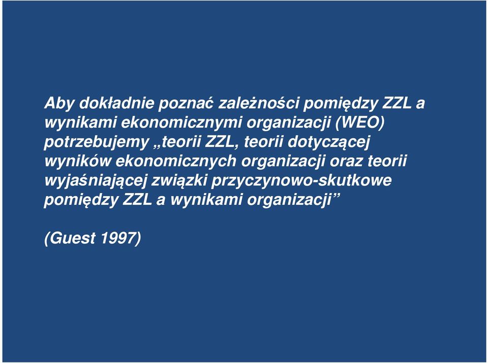 dotyczącej wyników ekonomicznych organizacji oraz teorii