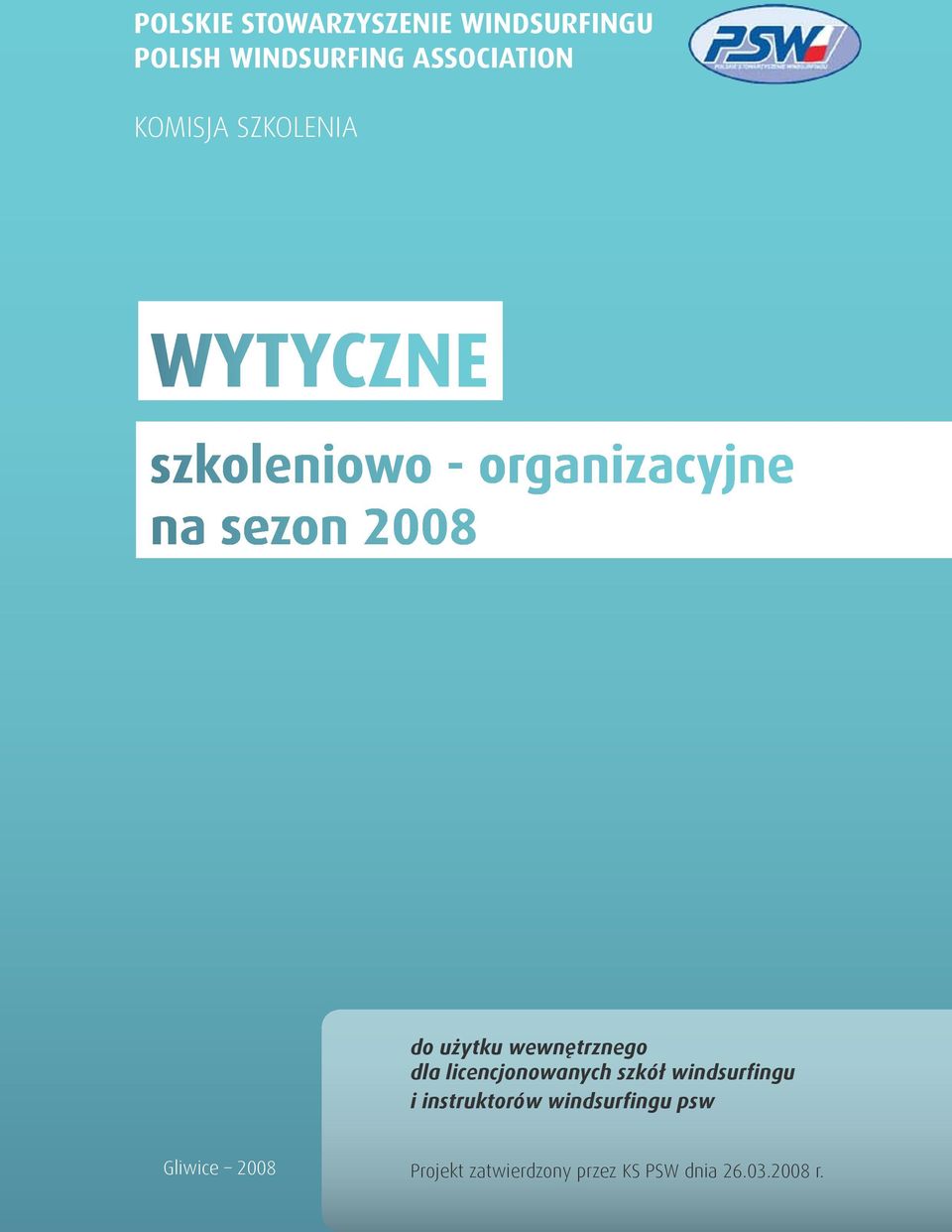 użytku wewnętrznego dla licencjonowanych szkół windsurfingu i