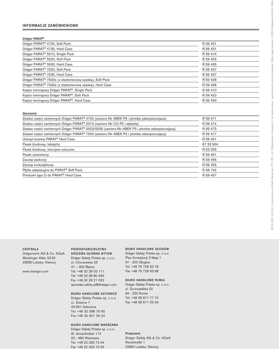 elastomerową opaską), Hard Case R 59 438 Kaptur treningowy Dräger PARAT, Single Pack R 59 410 Kaptur treningowy Dräger PARAT, Soft Pack R 59 420 Kaptur treningowy Dräger PARAT, Hard Case R 59 430