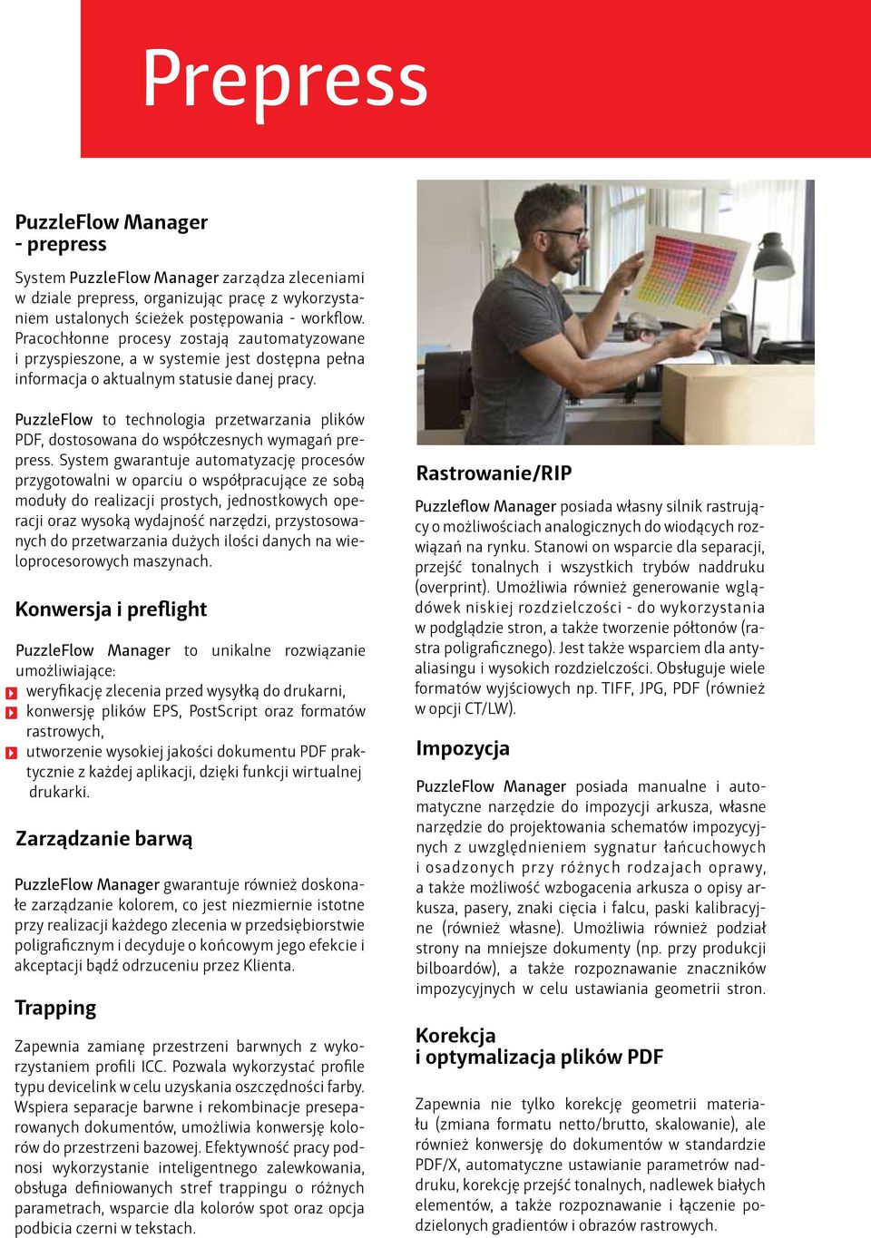 PuzzleFlow to technologia przetwarzania plików PDF, dostosowana do współczesnych wymagań prepress.