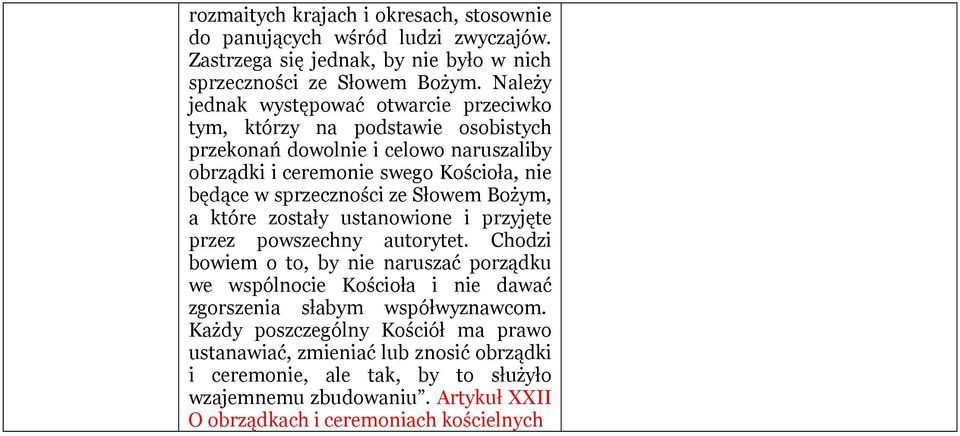 sprzeczności ze Słowem Bożym, a które zostały ustanowione i przyjęte przez powszechny autorytet.