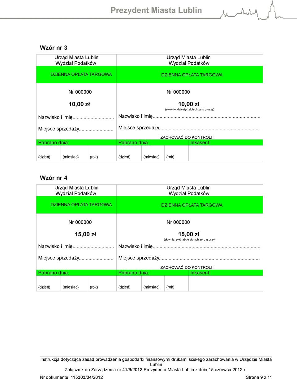 .. Wzór nr 4 15,00 zł 15,00 zł (słownie: piętnaście złotych zero .