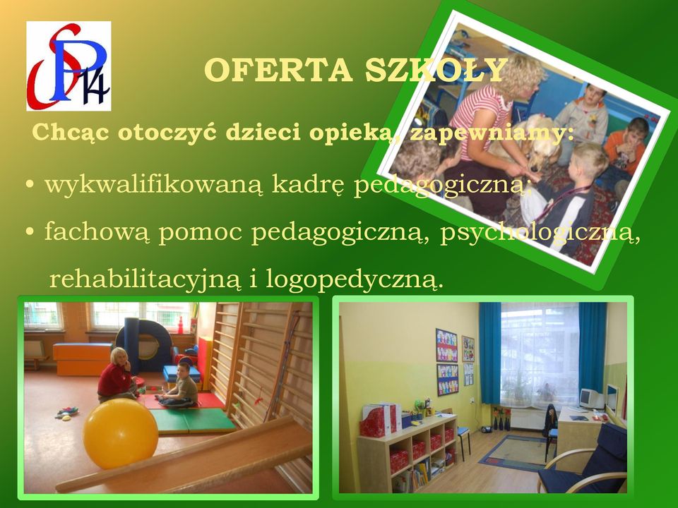 pedagogiczną; fachową pomoc pedagogiczną,