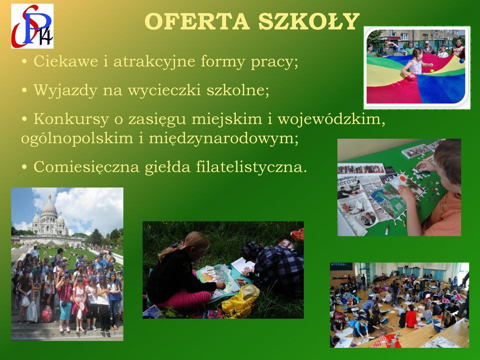 zasięgu miejskim i wojewódzkim, ogólnopolskim i