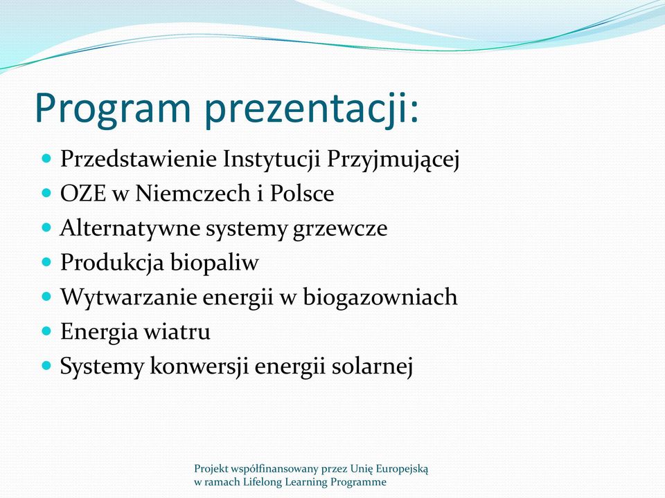 systemy grzewcze Produkcja biopaliw Wytwarzanie