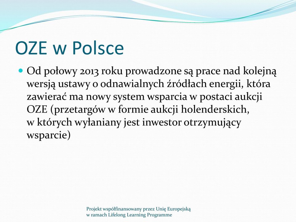 nowy system wsparcia w postaci aukcji OZE (przetargów w formie