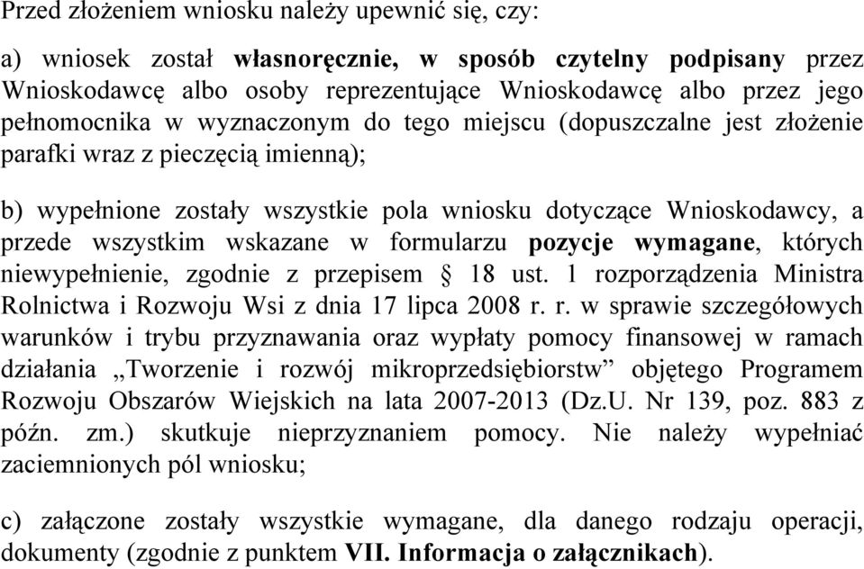 formularzu pozycje wymagane, których niewypełnienie, zgodnie z przepisem 18 ust. 1 ro