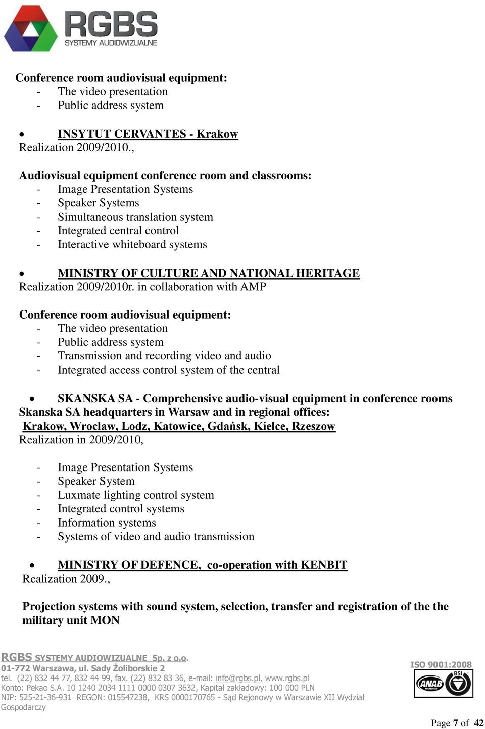 MINISTRY OF CULTURE AND NATIONAL HERITAGE Realization 2009/2010r.