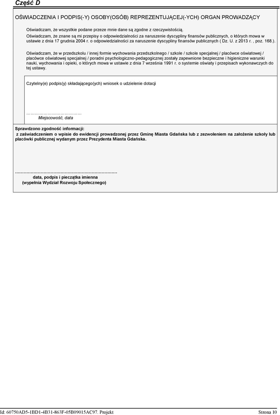 o odpowiedzialności za naruszenie dyscypliny finansów publicznych ( Dz. U. z 2013 r., poz. 168.).