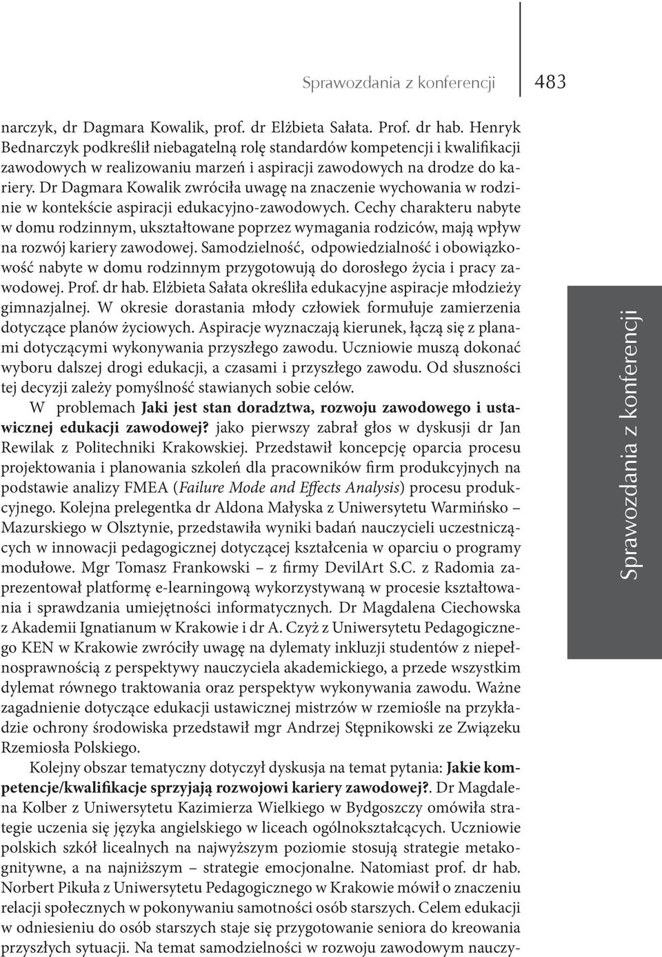 Dr Dagmara Kowalik zwróciła uwagę na znaczenie wychowania w rodzinie w kontekście aspiracji edukacyjno-zawodowych.