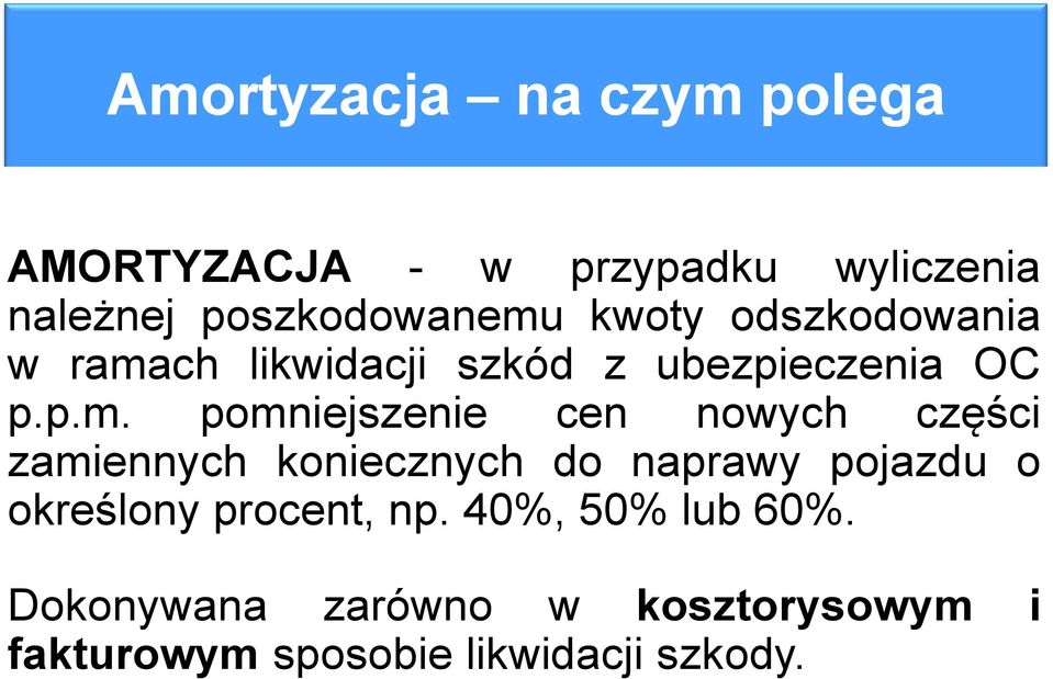 ch likwidacji szkód z ubezpieczenia OC p.p.m.