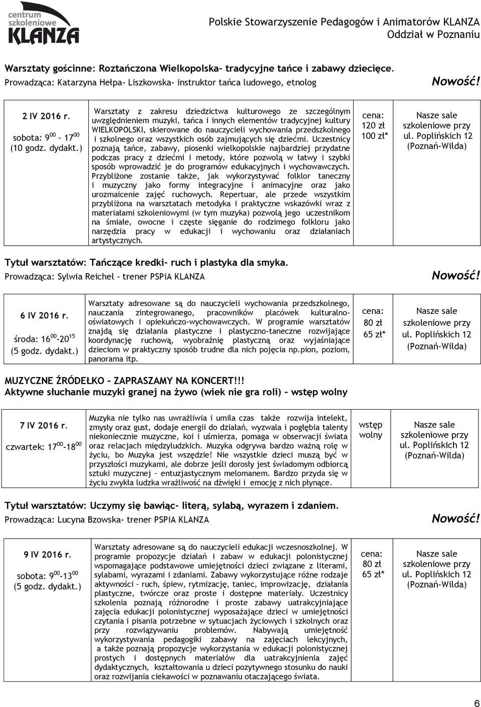 przedszkolnego i szkolnego oraz wszystkich osób zajmujących się dziećmi.