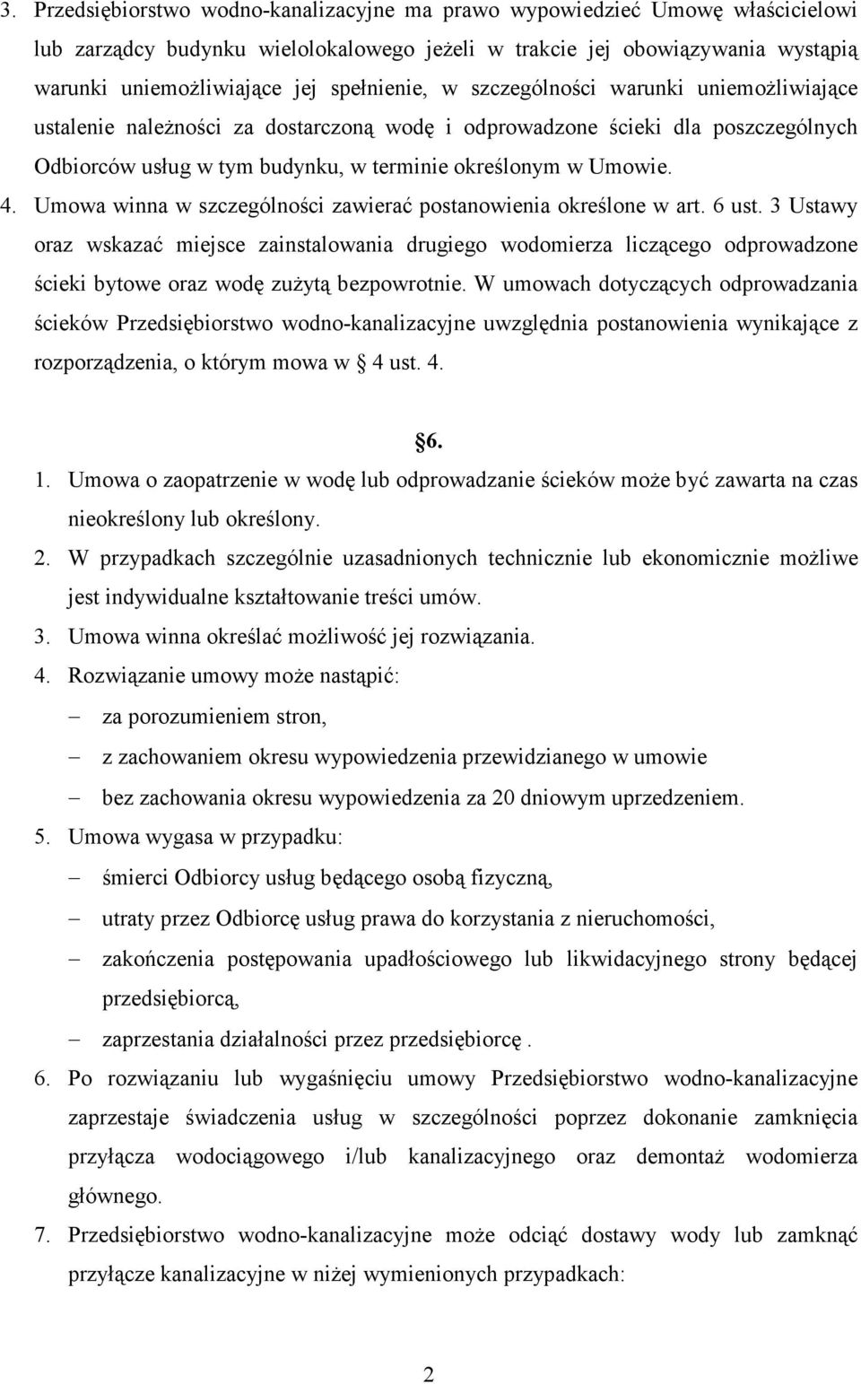 Umowa winna w szczególności zawierać postanowienia określone w art. 6 ust.