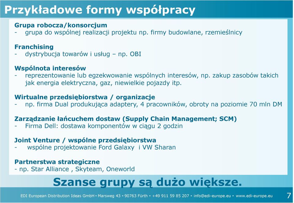 Wirtualne przedsiębiorstwa / organizacje - np.