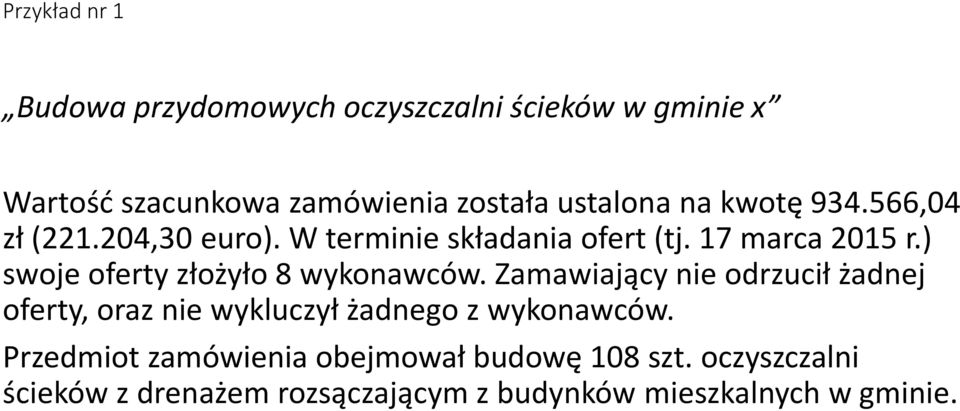 ) swoje oferty złożyło 8 wykonawców.