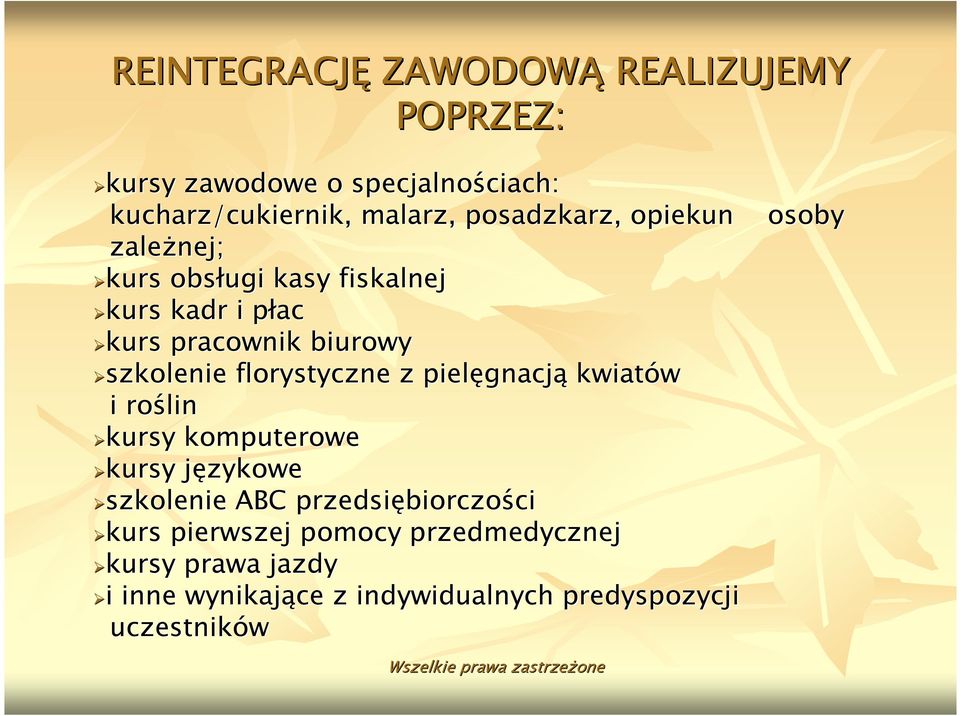 florystyczne z pielęgnacj gnacją kwiatów i roślin kursy komputerowe kursy językowe j szkolenie ABC przedsiębiorczo