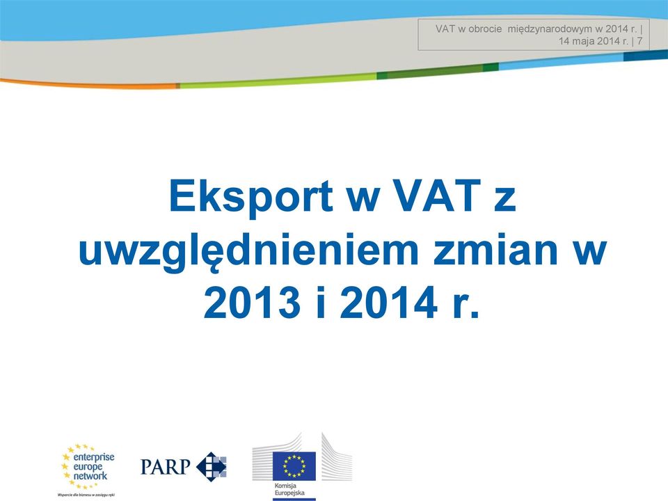 7 Eksport w VAT z