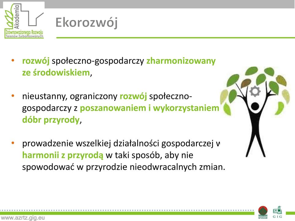 dóbr przyrody, prowadzenie wszelkiej działalności gospodarczej w harmonii