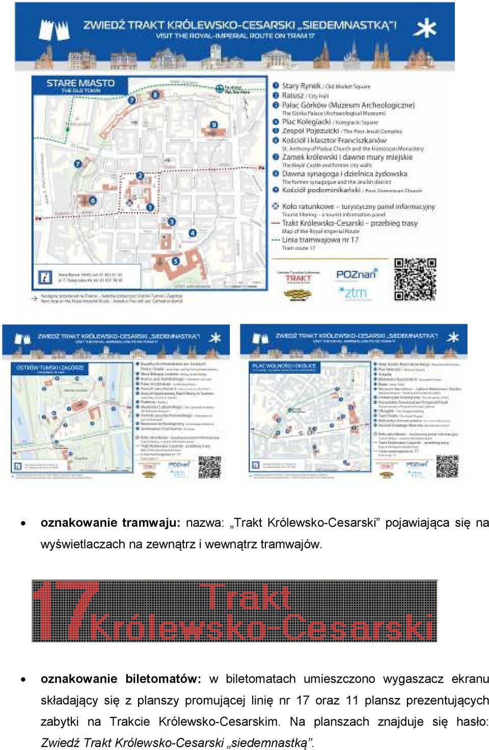 oznakowanie biletomatów: w biletomatach umieszczono wygaszacz ekranu składający się z planszy