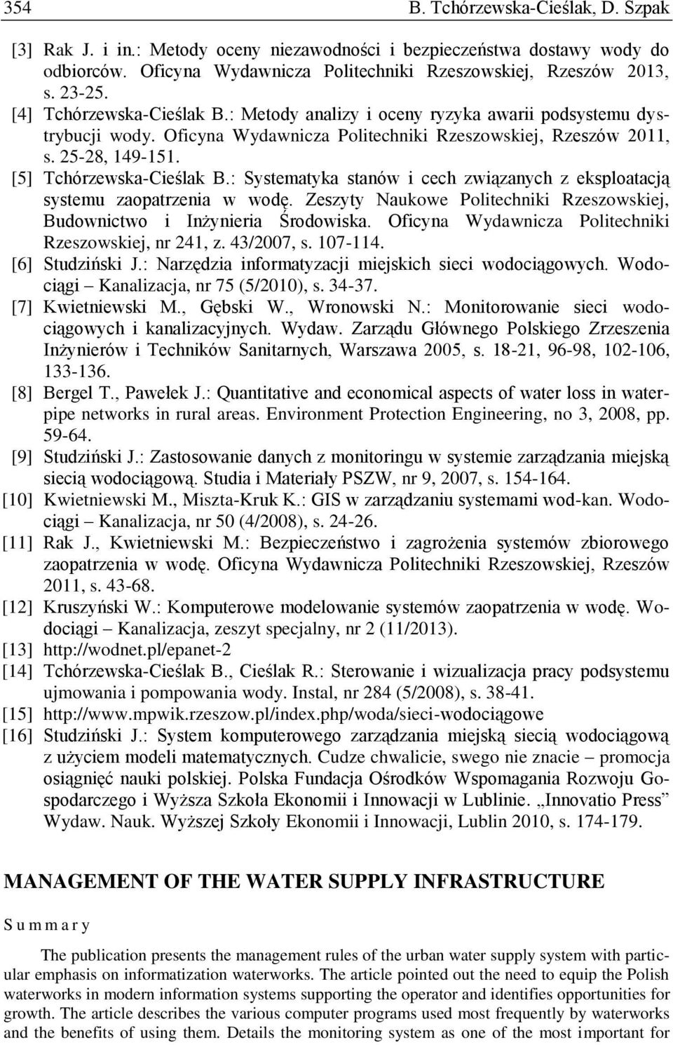 : Systematyka stanów i cech związanych z eksploatacją systemu zaopatrzenia w wodę. Zeszyty Naukowe Politechniki Rzeszowskiej, Budownictwo i Inżynieria Środowiska.