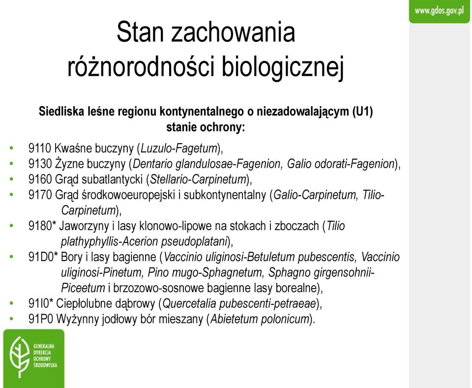 i lasy klonowo-lipowe na stokach i zboczach (Tilio plathyphyllis-acerion pseudoplatani), 91D0* Bory i lasy bagienne (Vaccinio uliginosi-betuletum pubescentis, Vaccinio uliginosi-pinetum, Pino