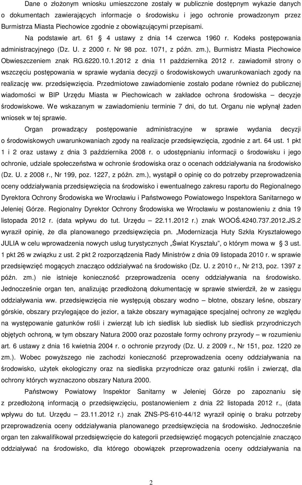 ), Burmistrz Miasta Piechowice Obwieszczeniem znak RG.6220.10.1.2012 z dnia 11 października 2012 r.