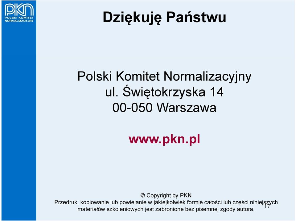 pl Copyright by PKN Przedruk, kopiowanie lub powielanie w