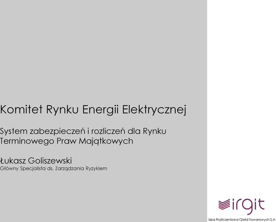 Terminowego Praw Majątkowych Łukasz