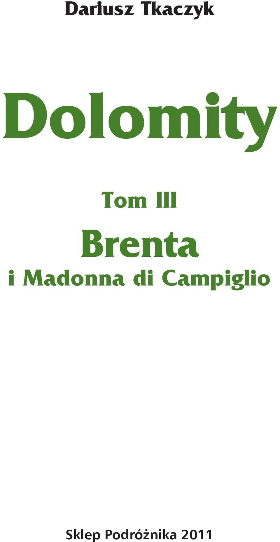 Brenta i Madonna di