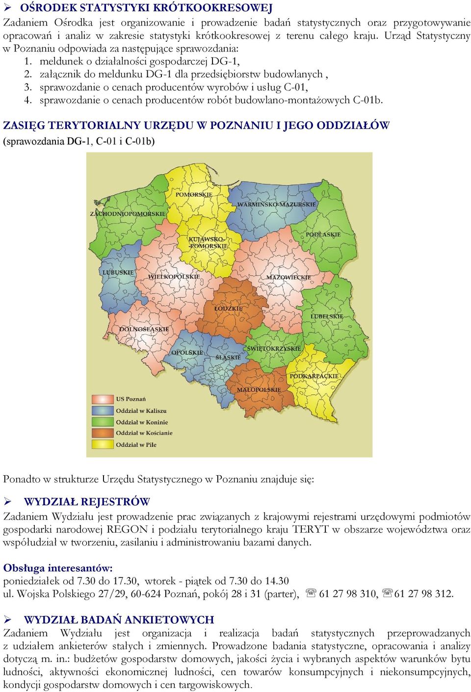 sprawozdanie o cenach producentów wyrobów i usług C-01, 4. sprawozdanie o cenach producentów robót budowlano-montażowych C-01b.