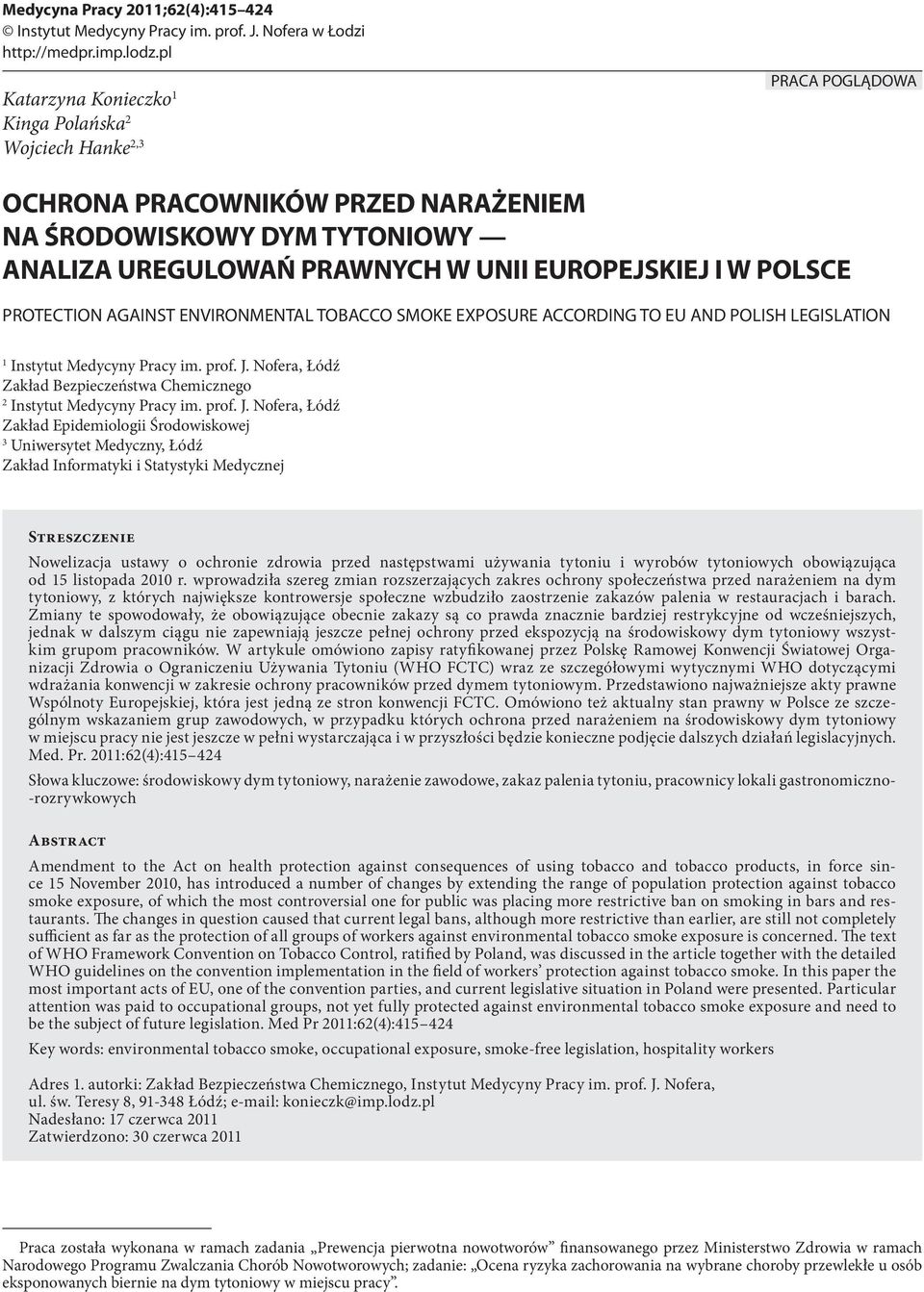 POLSCE PROTECTION AGAINST ENVIRONMENTAL TOBACCO SMOKE EXPOSURE ACCORDING TO EU AND POLISH LEGISLATION 1 Instytut Medycyny Pracy im. prof. J.