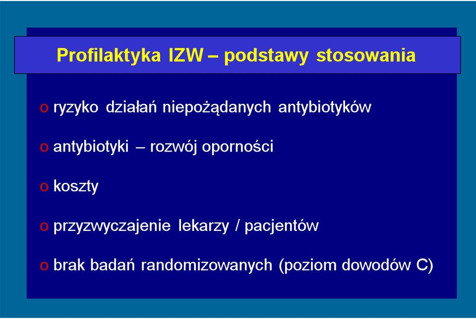 rozwój oporności o koszty o przyzwyczajenie lekarzy