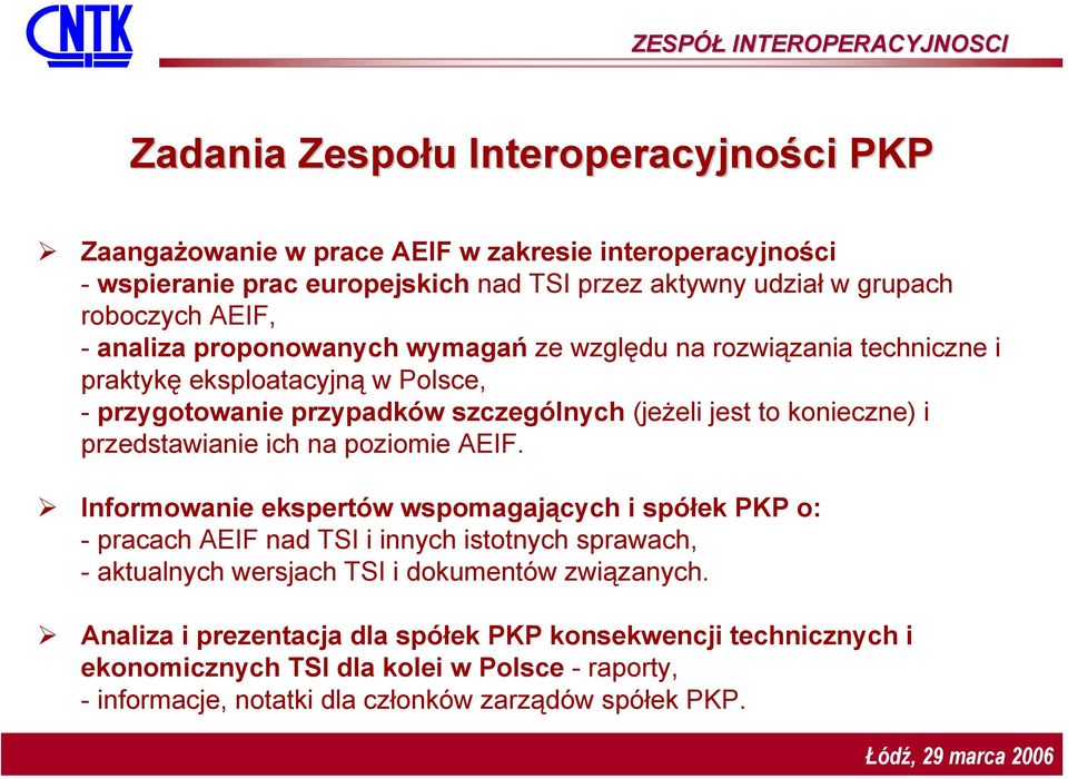 konieczne) i przedstawianie ich na poziomie AEIF.