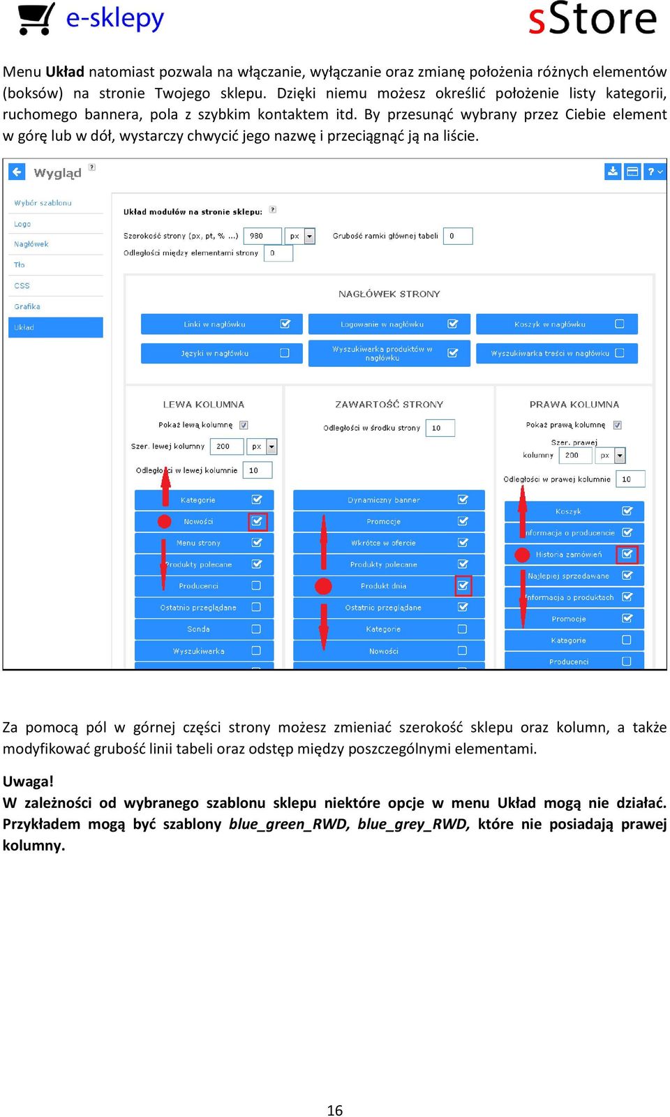 By przesunąć wybrany przez Ciebie element w górę lub w dół, wystarczy chwycić jego nazwę i przeciągnąć ją na liście.