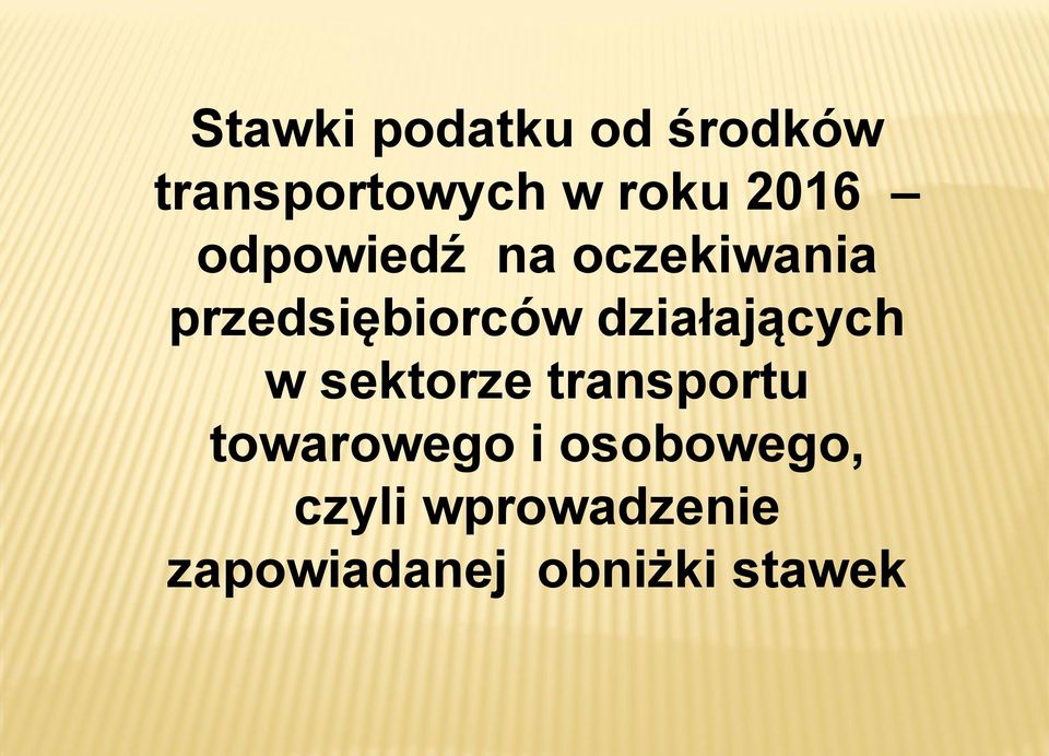 działających w sektorze transportu towarowego i