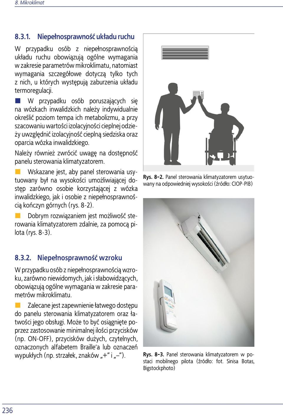 nich, u których występują zaburzenia układu termoregulacji.