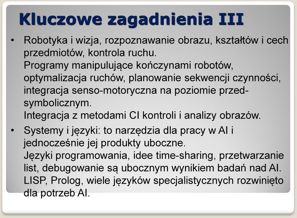 przedsymbolicznym. Integracja z metodami CI kontroli i analizy obrazów.