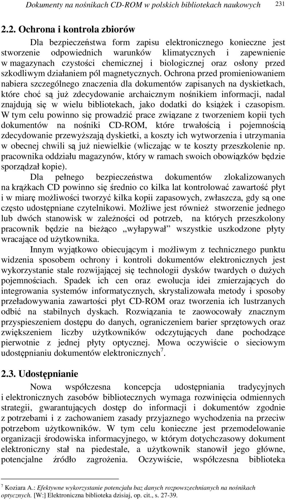 biologicznej oraz osłony przed szkodliwym działaniem pól magnetycznych.