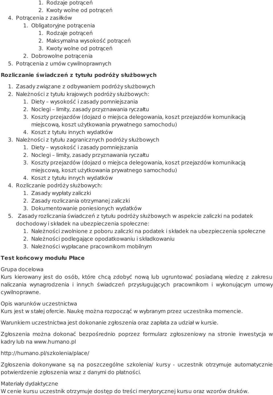 Należności z tytułu krajowych podróży służbowych: 1. Diety wysokość i zasady pomniejszania 2. Noclegi limity, zasady przyznawania ryczałtu 3.