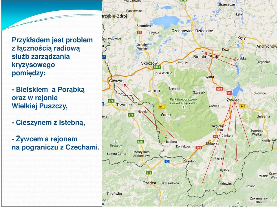 Porąbką oraz w rejonie Wielkiej Puszczy, -