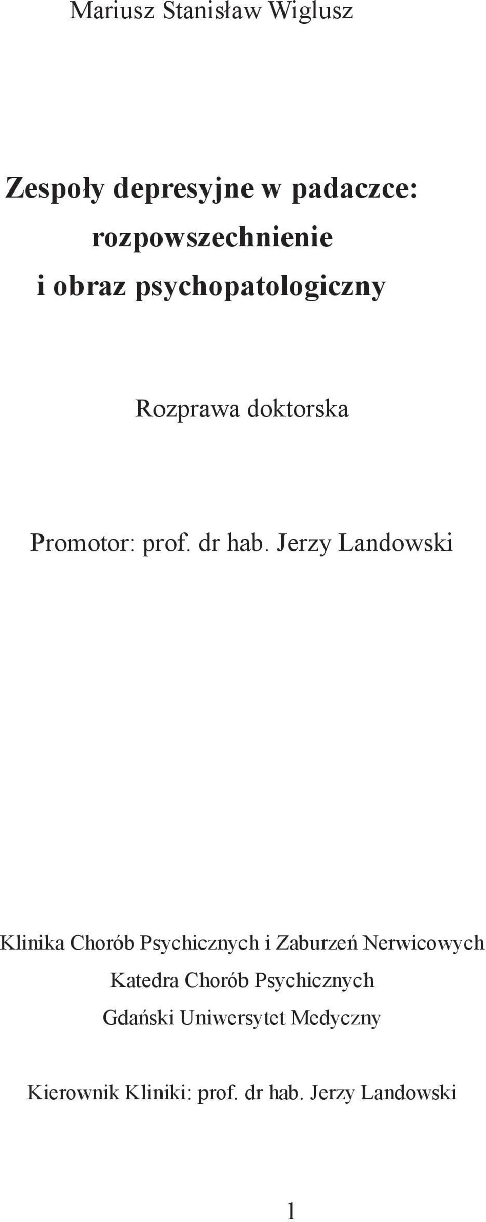 Jerzy Landowski Klinika Chorób Psychicznych i Zaburzeń Nerwicowych Katedra