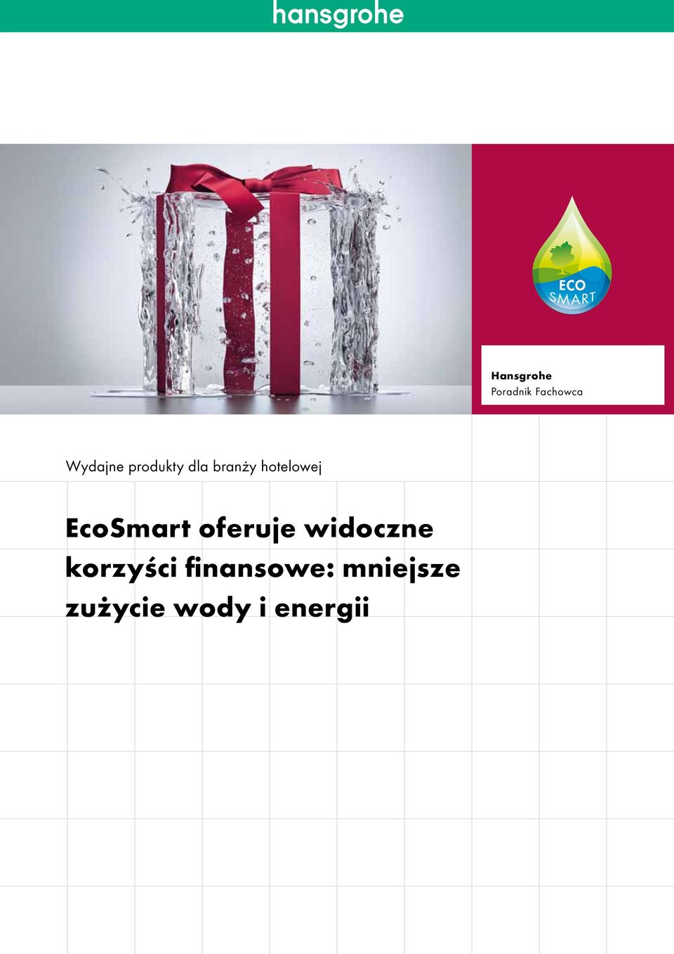 EcoSmart oferuje widoczne korzyści