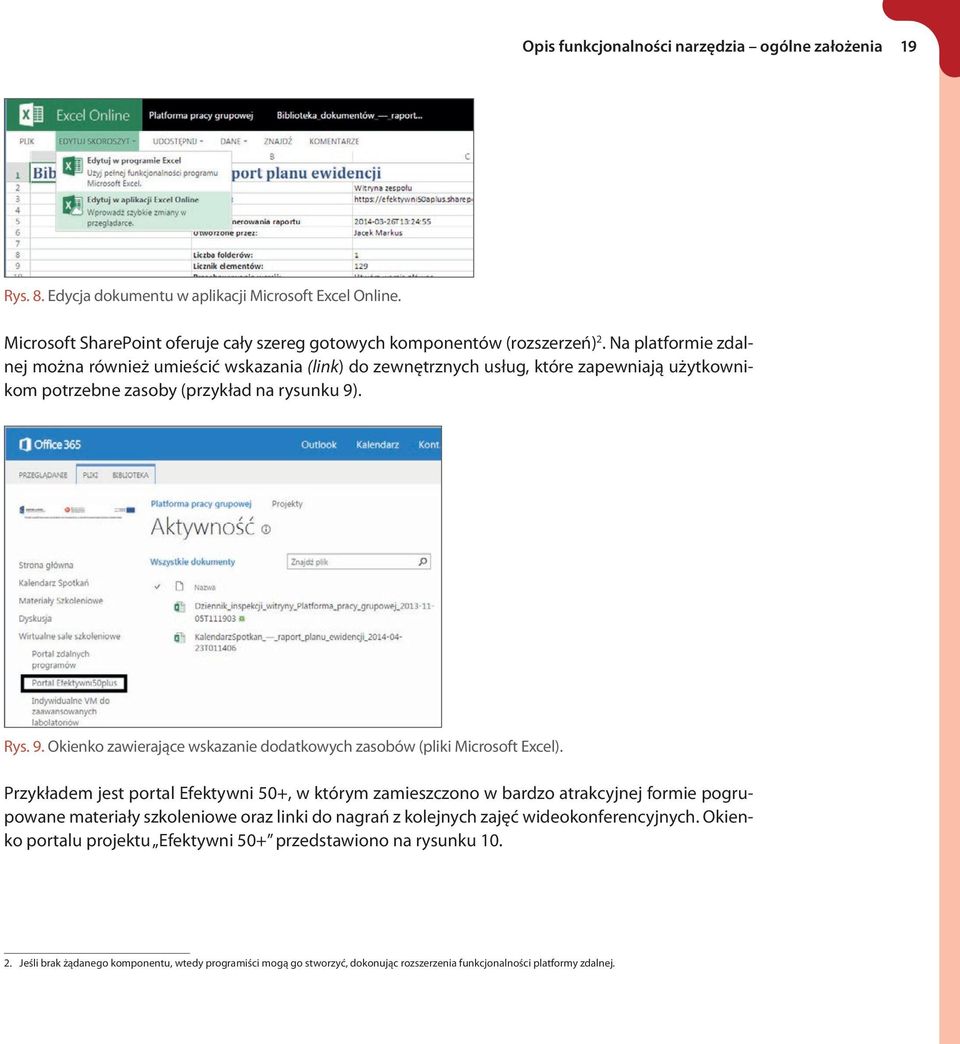 . Rys. 9. Okienko zawierające wskazanie dodatkowych zasobów (pliki Microsoft Excel).