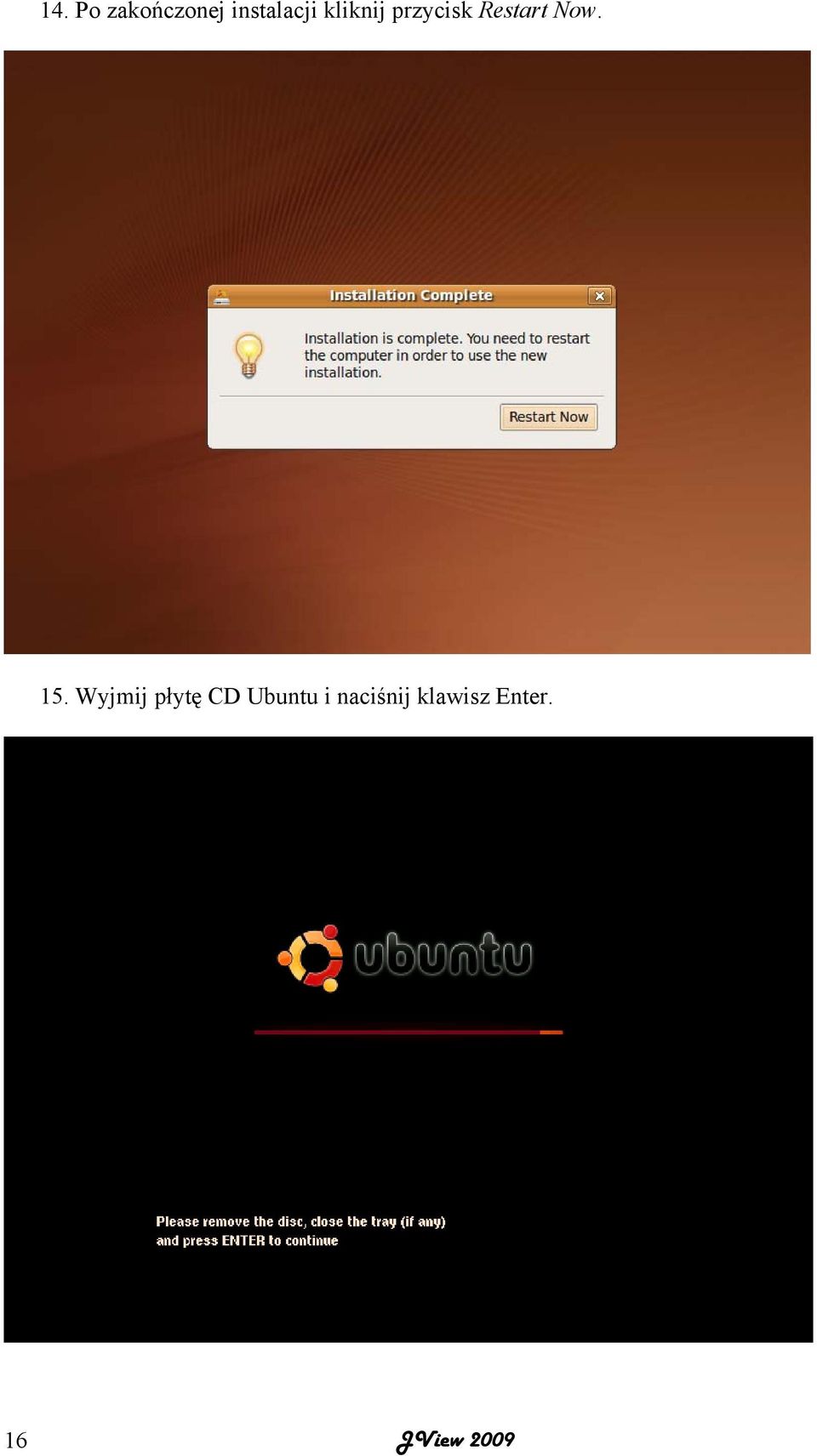 15. Wyjmij płytę CD Ubuntu i