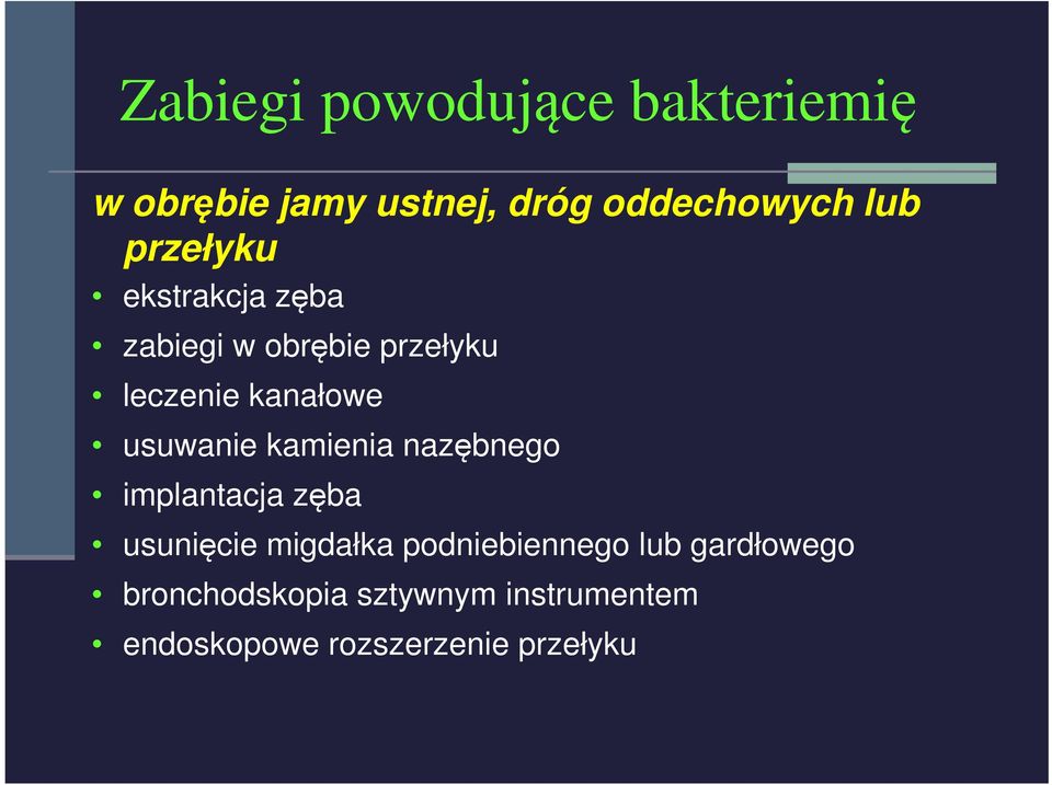 usuwanie kamienia nazębnego implantacja zęba usunięcie migdałka